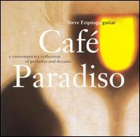 Cafe Paradiso - Steve Erquiaga