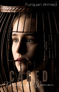 Caged: Mind of woman