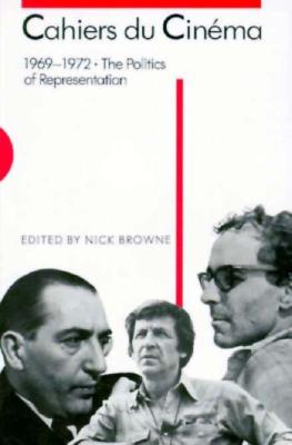 Cahiers Du Cinema: 1969-1972 - Browne, Nick (Editor), and Hillier, Jim (Editor)