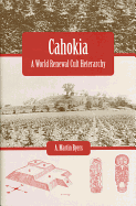 Cahokia: A World Renewal Cult Heterarchy