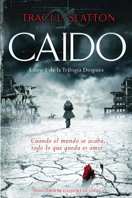 Caido - Slatton, Traci L