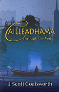 Cailleadhama: Through the Veil