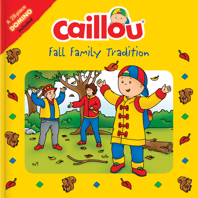 Caillou: Fall Family Tradition - Delporte, Corinne