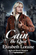 Cain the Quest: A Royal Blood Chronicle