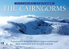 Cairngorms: Picturing Scotland: A photo-guide around the nation's largest national park