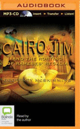 Cairo Jim and the Rorting of Rameses' Regalia