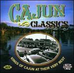 Cajun Classics: Kings Of Cajun At Their Very Best [Ace 2002]