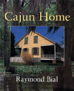 Cajun Home - Bial, Raymond