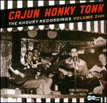 Cajun Honky Tonk: The Khoury Recordings, Vol. 2