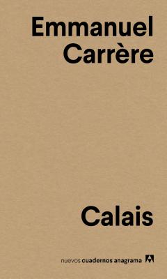 Calais - Carrere, Emmanuel