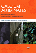 Calcium Aluminates: Proceedings of the International Conference 2022