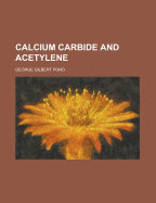 Calcium Carbide and Acetylene
