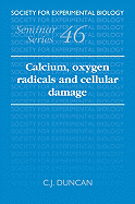 Calcium, Oxygen Radicals and Cellular Damage