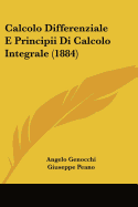 Calcolo Differenziale E Principii Di Calcolo Integrale (1884)