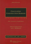 Calculating Construction Damages: 2007 Cumulative Supplement