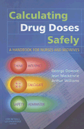 Calculating Drug Doses Safely: A Handbook for Nurses and Midwives