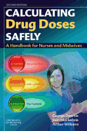 Calculating Drug Doses Safely: A Handbook for Nurses and Midwives - Downie, George, Msc, and MacKenzie, Jean, and Williams, Arthur, OBE