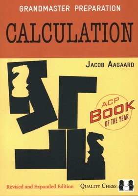 Calculation: Grandmaster Preparation - Aagaard, Jacob