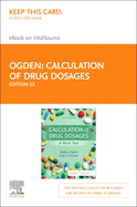 Calculation of Drug Dosages Elsevier eBook on Vitalsource (Retail Access Card): A Work Text