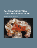 Calculations for a Light and Power Plant