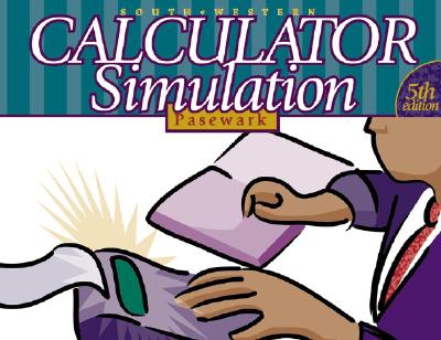 Calculator Simulation, Complete Course - Pasewark, William R, Jr., and William, R Pasewark