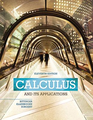 Calculus and Its Applications - Bittinger, Marvin, and Ellenbogen, David, and Surgent, Scott