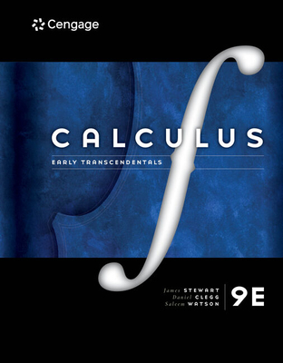 Calculus: Early Transcendentals - Stewart, James, and Clegg, Daniel K, and Watson, Saleem