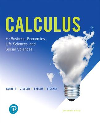 Calculus for Business, Economics, Life Sciences, and Social Sciences - Barnett, Raymond, and Ziegler, Michael, and Byleen, Karl