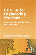 Calculus for Engineering Students: Fundamentals, Real Problems, and Computers