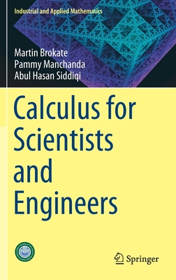 Calculus for Scientists and Engineers - Brokate, Martin, and Manchanda, Pammy, and Siddiqi, Abul Hasan