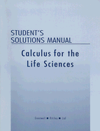 Calculus for the Life Sciences Student's Solutions Manual