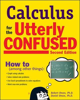Calculus for the Utterly Confused - Oman, Robert M, and Oman, Daniel