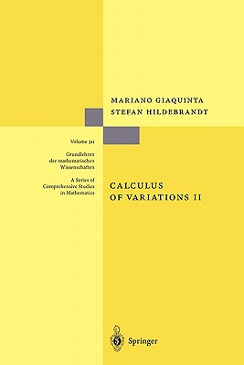 Calculus of Variations II - Giaquinta, Mariano, and Hildebrandt, Stefan