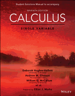 Calculus: Single Variable, 7e Student Solutions Manual