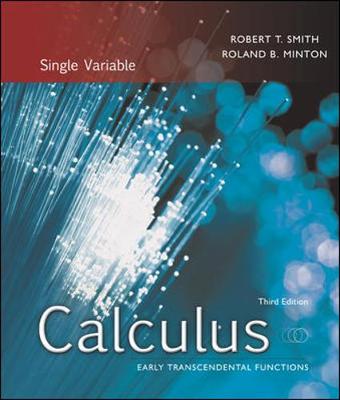 Calculus, Single Variable: Early Transcendental Functions - Smith, Robert T, and Minton, Roland B