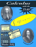 Calculus with the TI-89 - Kelly, Brendan