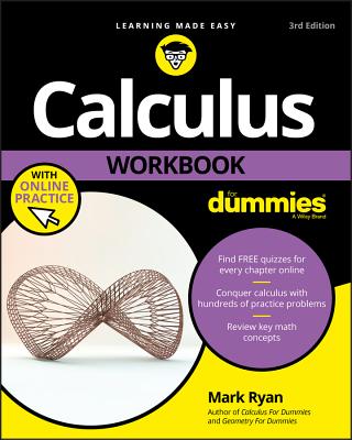 Calculus Workbook for Dummies with Online Practice - Ryan, Mark