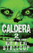 Caldera 2: Out of the Fire