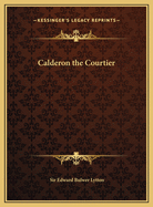 Calderon the Courtier