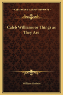Caleb Williams or Things as They Are