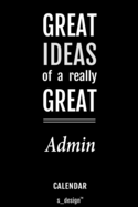 Calendar for Admins / Admin: Everlasting Calendar / Diary / Journal (365 Days / 3 Days per Page) for notes, journal writing, event planner, quotes & personal memories