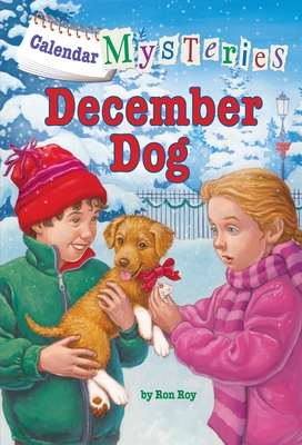 Calendar Mysteries #12: December Dog - Roy, Ron