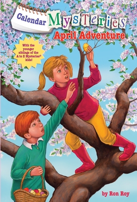 Calendar Mysteries #4: April Adventure - Roy, Ron