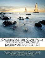 Calendar of the Close Rolls Preserved in the Public Record Office: 1272-1279