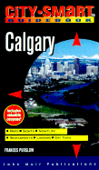 Calgary: Maps, Day Trips, Nightlife, Sights, Restaurants, Lodging