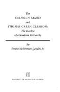 Calhoun Family and Thomas Green Clemson