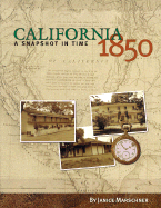 California 1850: A Snapshot in Time