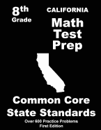 California 8th Grade Math Test Prep: Common Core Learning Standards