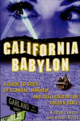 California Babylon - Lawson, Kristan, and Rufus, Anneli