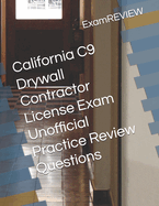 California C9 Drywall Contractor License Exam Unofficial Practice Review Questions